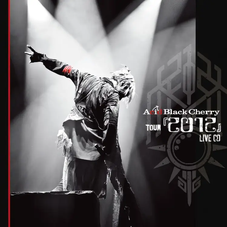 Cover: Acid Black Cherry TOUR '2012' LIVE CD