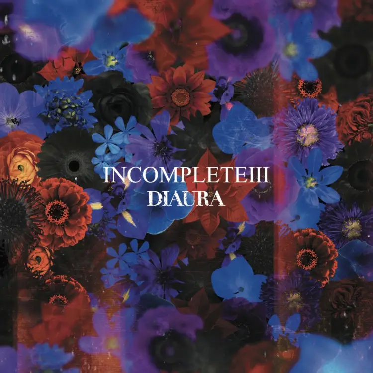 Portada de INCOMPLETE III - DIAURA