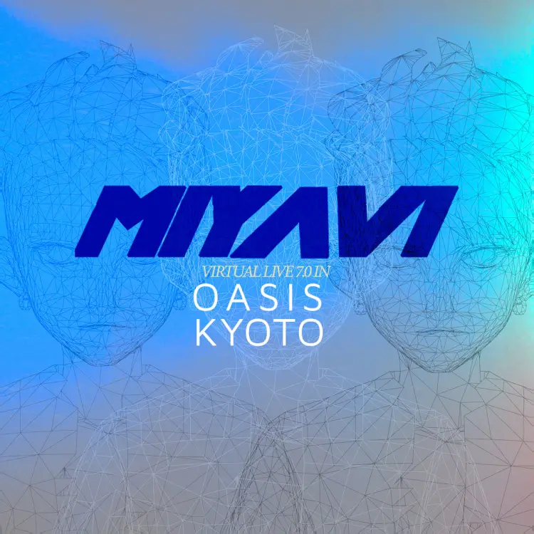 Portada del álbum MIYAVI Virtual Live 7.0 in OASIS KYOTO (OASIS KYOTO Remix)